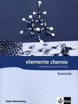 Elemente Chemie Kursstufe. Ausgabe Baden-Württemberg - 