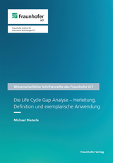 Die Life Cycle Gap Analyse - Herleitung, Definition und exemplarische Anwendung - Michael Dieterle