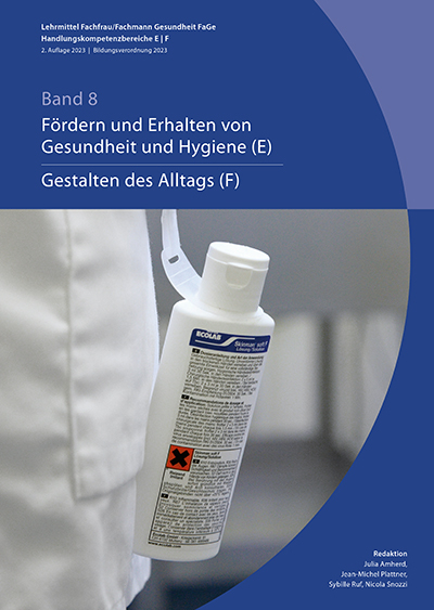 Fördern und Erhalten von Gesundheit und Hygiene/ Gestalten des Alltags 2te Aufl. 2023 (BiVo 17)