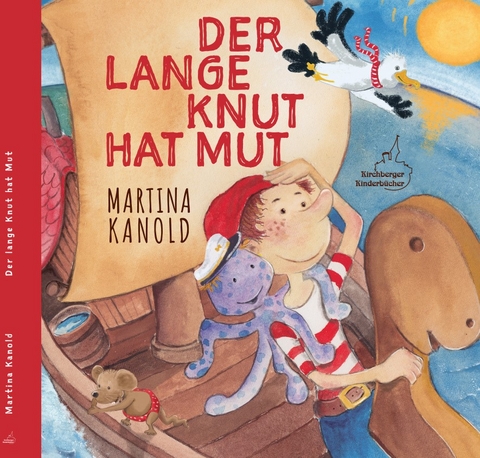 Der lange Knut hat Mut - Martina Kanold