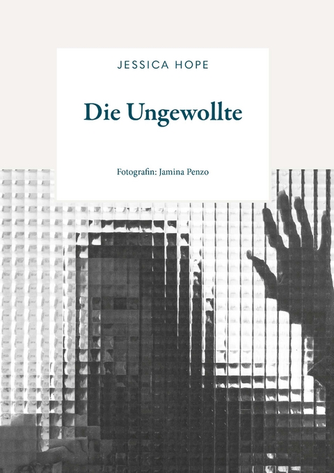 Die Ungewollte - Jessica Hope