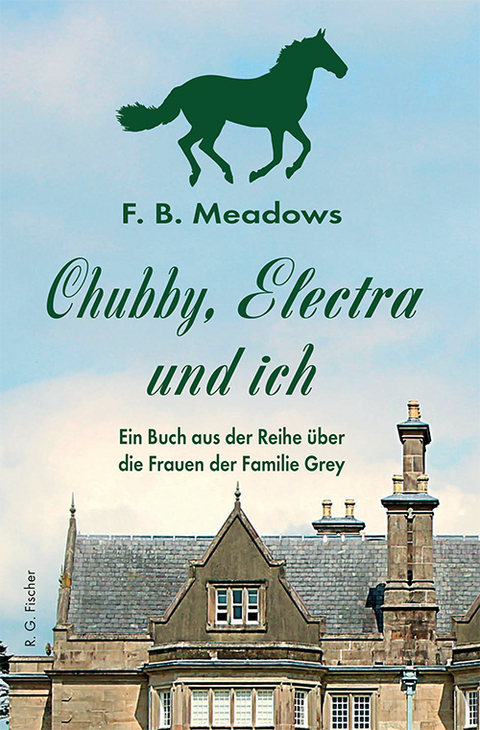 Chubby, Electra und ich - F. B. Meadows