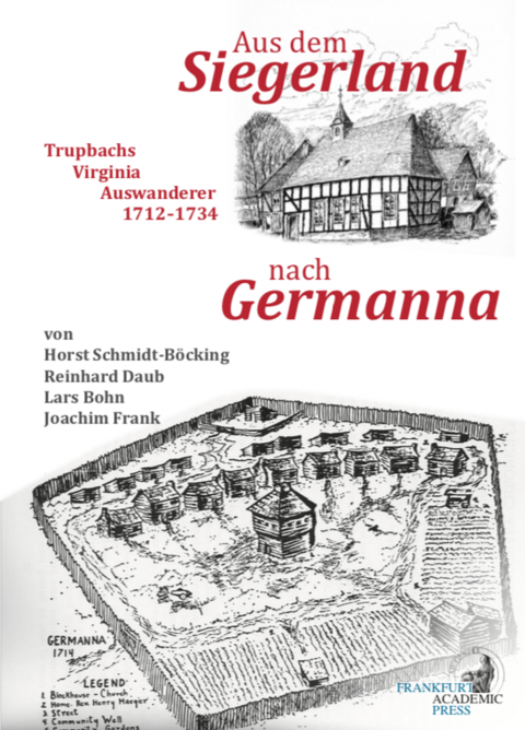 Aus dem Siegerland nach Germanna - Horst Schmidt-Böcking, Joachim Frank, Reinhard Daub, Lars Bohn