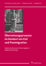 Übersetzungsprozesse im Kontext von Exil und Postmigration - 