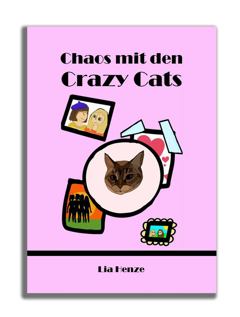 Chaos mit den Crazy Cats - Lia Henze