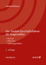 Der GmbH-Geschäftsführer als Angestellter - Laimer, Hans Georg; Wieser, Lukas