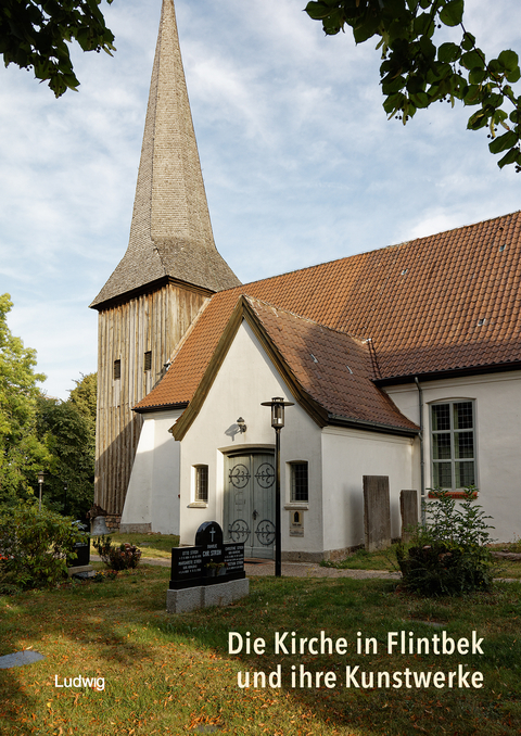 Die Kirche in Flintbek und ihre Kunstwerke - 