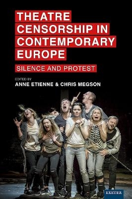 Theatre Censorship in Contemporary Europe - 