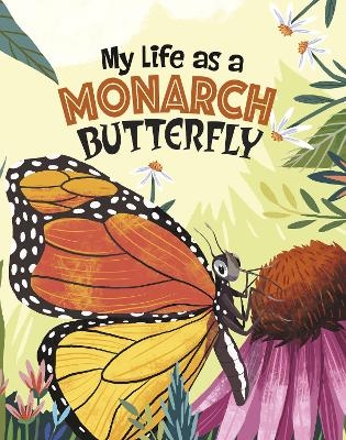 My Life as a Monarch Butterfly - John Sazaklis