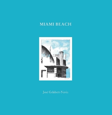 Miami Beach - Jos Grlabert-Navia