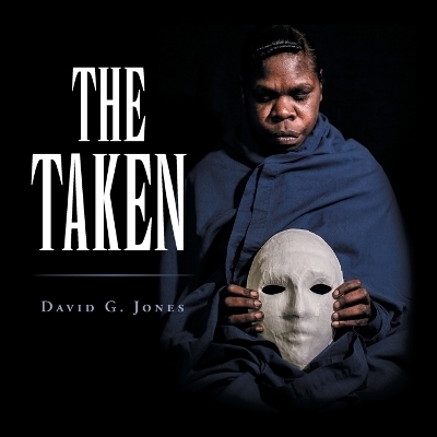 The Taken - David G Jones