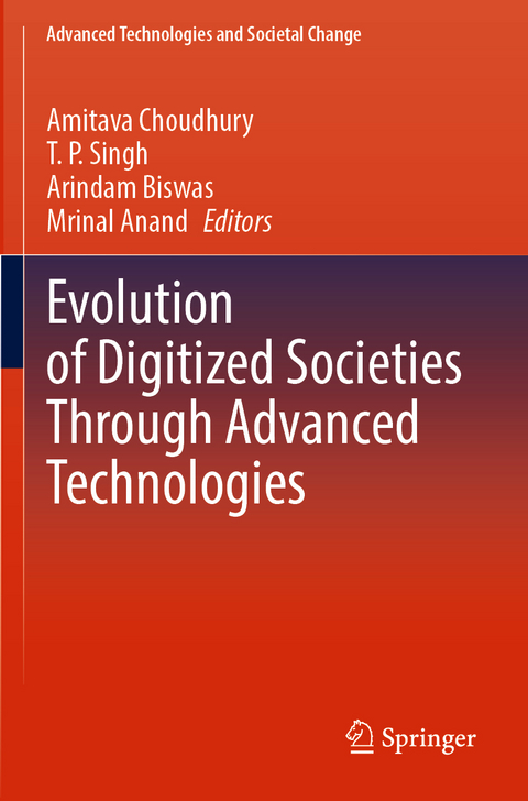 Evolution of Digitized Societies Through Advanced Technologies - 