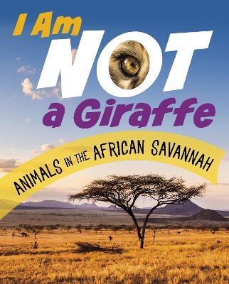 I Am Not a Giraffe - Mari Bolte