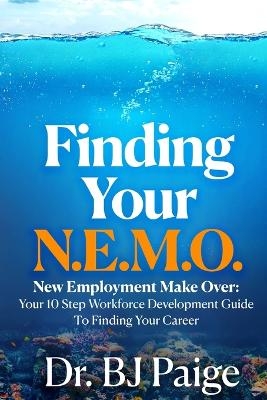 Finding Your N.E.M.O. - BJ Paige