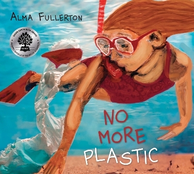 No More Plastic - Alma Fullerton