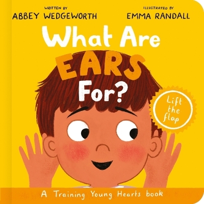What Are Ears For? Board Book - Abbey Wedgeworth