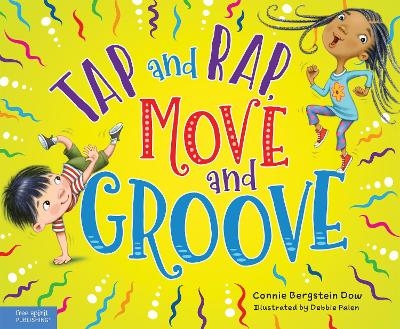 Tap and Rap, Move and Groove - Connie Bergstein Dow