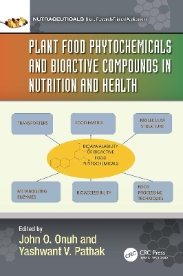 Plant Food Phytochemicals and Bioactive Compounds in Nutrition and Health - 