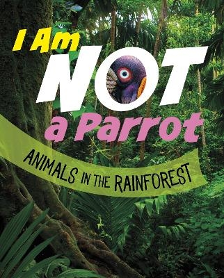 I Am Not a Parrot - Mari Bolte