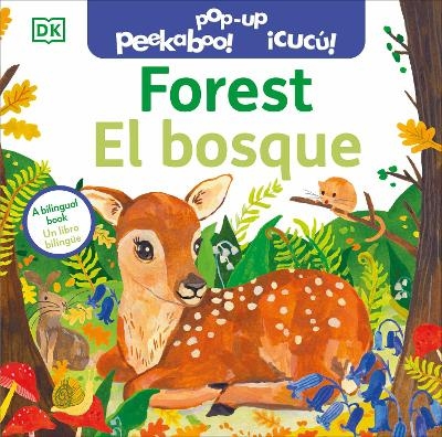 Bilingual Pop-Up Peekaboo! Forest - El bosque -  Dk