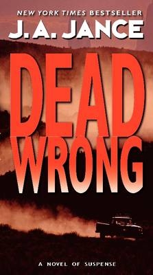 Dead Wrong -  J. A. Jance