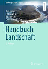 Handbuch Landschaft - Kühne, Olaf; Weber, Florian; Berr, Karsten