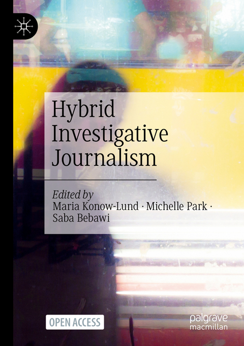 Hybrid Investigative Journalism - 