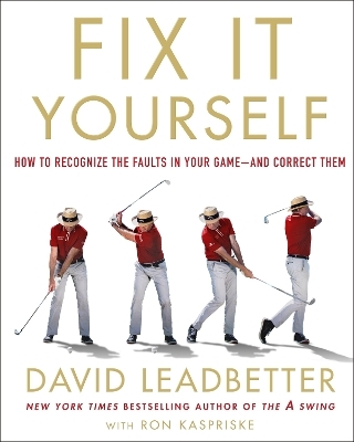 Fix It Yourself - David Leadbetter, David Leadbetter with Ron Kaspriske