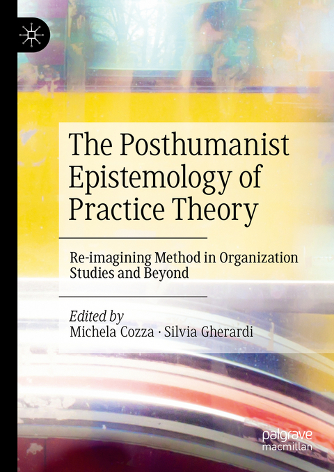 The Posthumanist Epistemology of Practice Theory - 