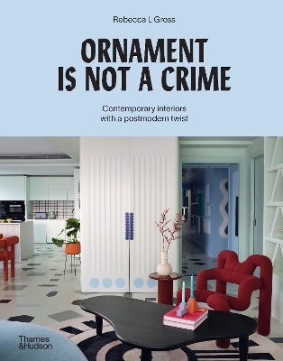 Ornament is Not a Crime - Rebecca Gross