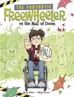 The Fantastic Freewheeler vs the Mall of Doom - Molly Felder