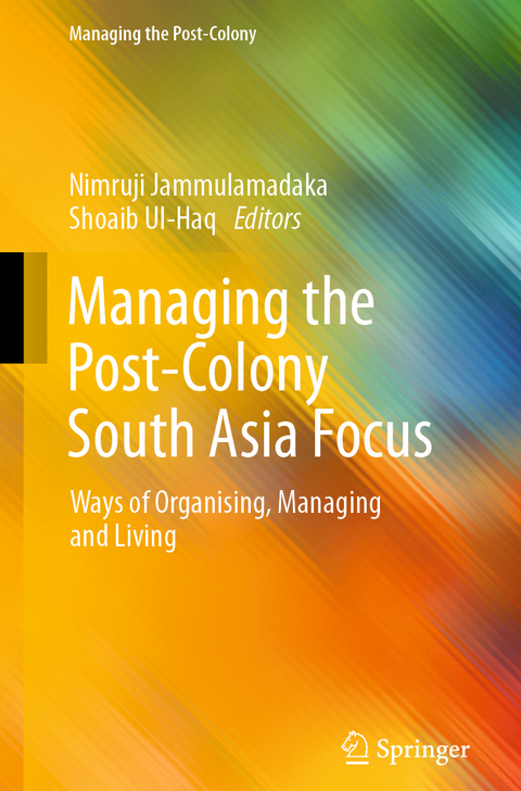 Managing the Post-Colony South Asia Focus - 