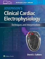 Josephson's Clinical Cardiac Electrophysiology - Callans, Dr. David