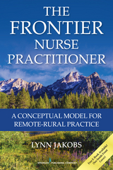 The Frontier Nurse Practitioner - Lynn Jakobs