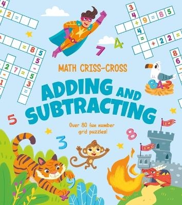 Math Criss-Cross Adding and Subtracting - Annabel Savery