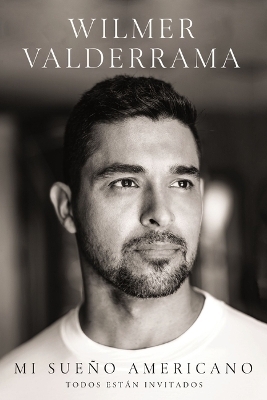 Mi sueño americano - Wilmer Valderrama