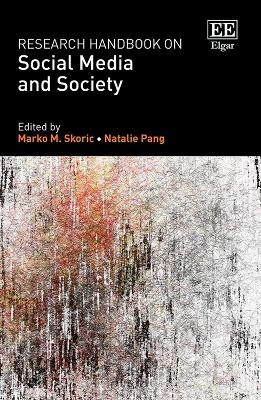 Research Handbook on Social Media and Society - 