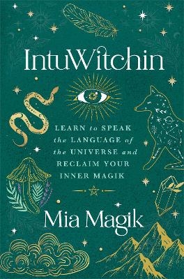 IntuWitchin - Mia Magik