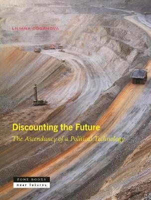 Discounting the Future - Liliana Doganova