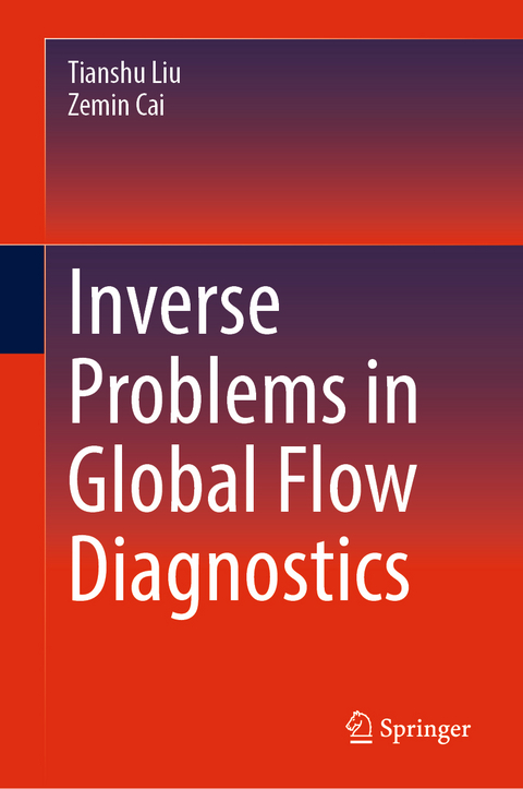 Inverse Problems in Global Flow Diagnostics - Tianshu Liu, Zemin Cai