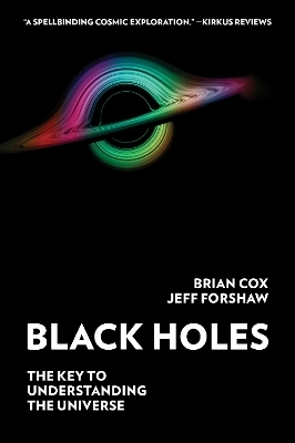 Black Holes - Brian Cox, Jeff Forshaw