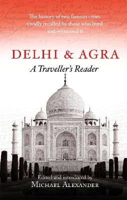 Delhi and Agra - Michael Alexander
