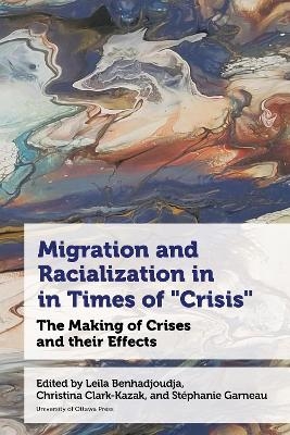 Migration and Racialization in Times of “Crisis” - 