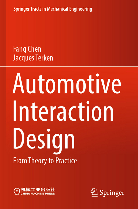 Automotive Interaction Design - Fang Chen, Jacques Terken