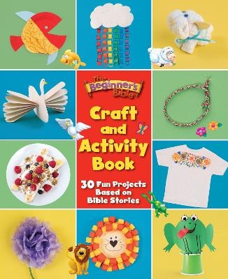 The Beginner's Bible Craft and Activity Book -  The Beginner's Bible