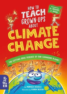 How to Teach Grown-Ups About Climate Change - Patricia Daniels