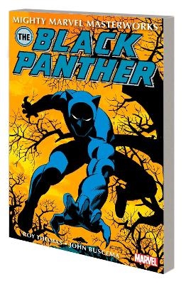 MIGHTY MARVEL MASTERWORKS: THE BLACK PANTHER VOL. 2 - LOOK HOMEWARD - Roy Thomas,  Marvel Various