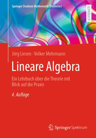Lineare Algebra - Jörg Liesen; Volker Mehrmann