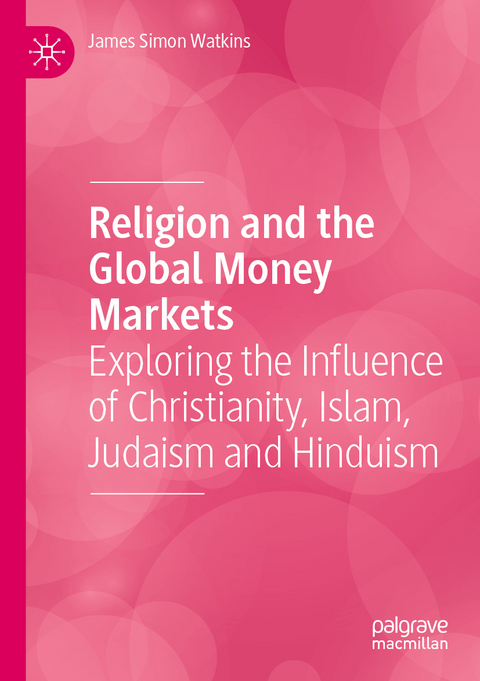 Religion and the Global Money Markets - James Simon Watkins