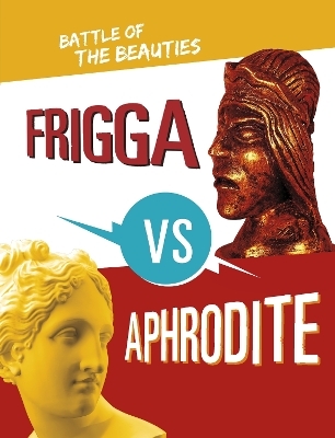 Frigga vs Aphrodite - Lydia Lukidis